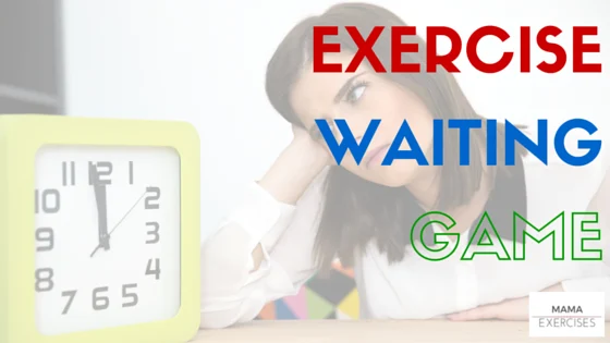 The Exercise Waiting Game