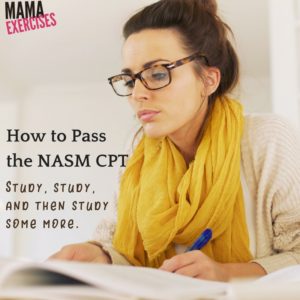 How I Passed the NASM CPT Exam - Mama Exercises