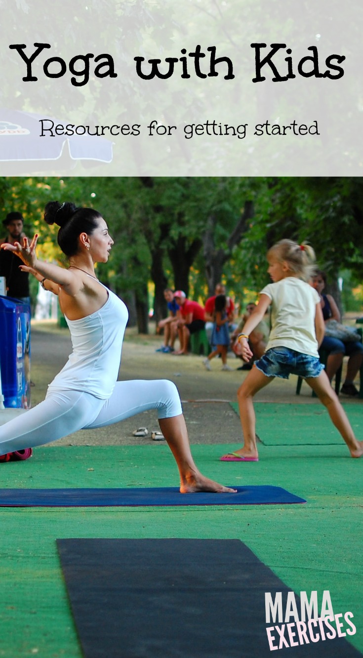 Yoga with Kids - Resources for starting yoga at home with your children - MamaExercises.com