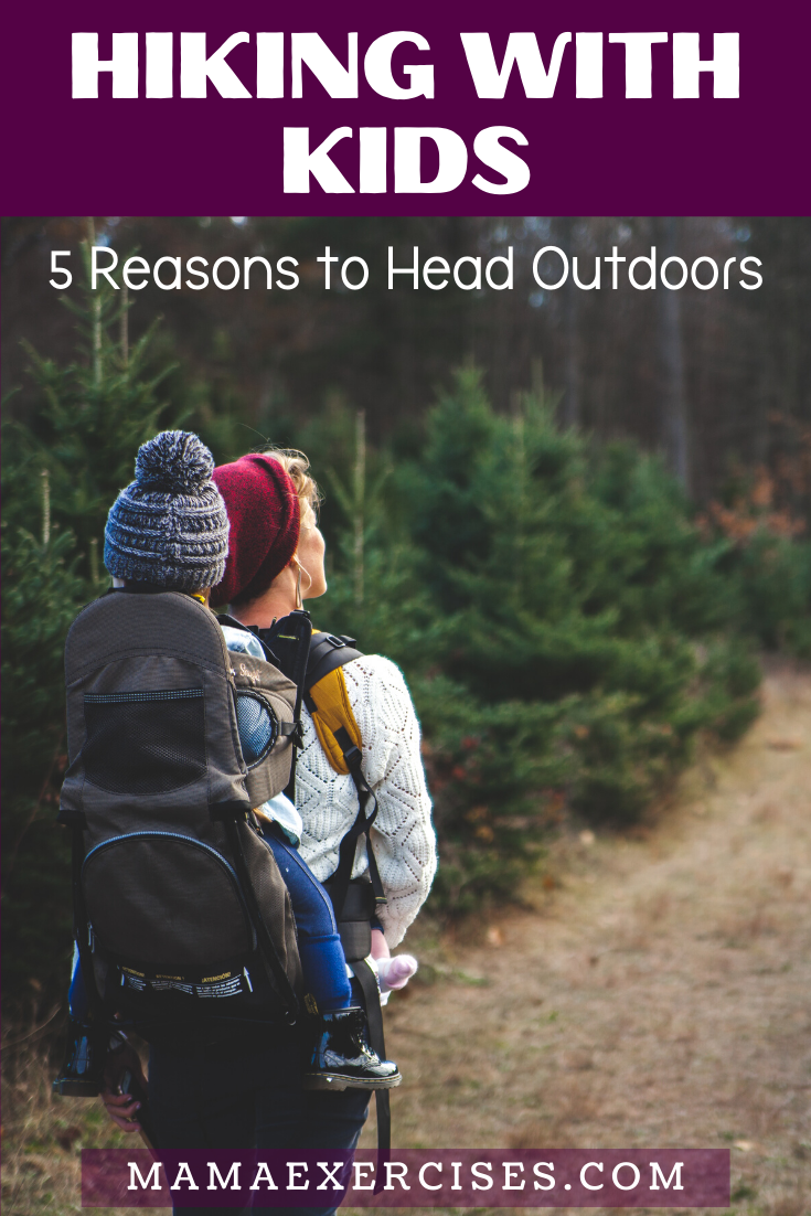 Hiking with Kids - Reasons Why You Should Head Outdoors for a Walk with the Family - MamaExercises.com