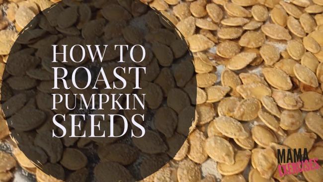 How to Roast Pumpkin Seeds - MamaExercises.com