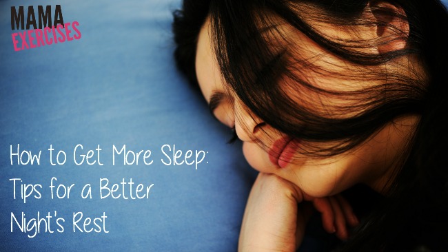 How to Get More Sleep - Tips for a Better Night's Rest