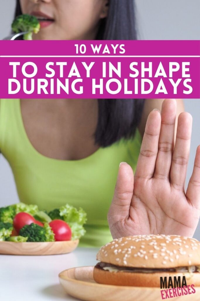 10 Ways to Stay in Shape During the Holidays