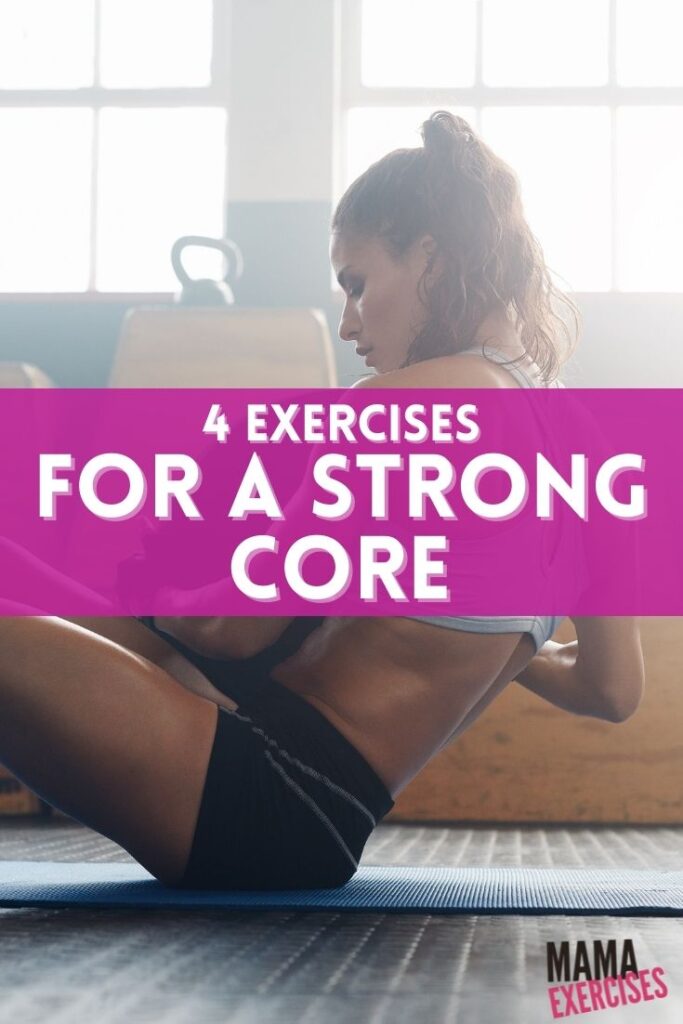 4 Exercises for a Strong Core